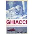 Franco Brevini - Ghiacci. Uomini e avventure dalle Alpi al Grande Nord